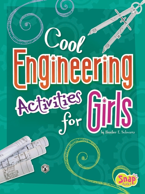 Title details for Cool Engineering Activities for Girls by Lana Flakes - Available